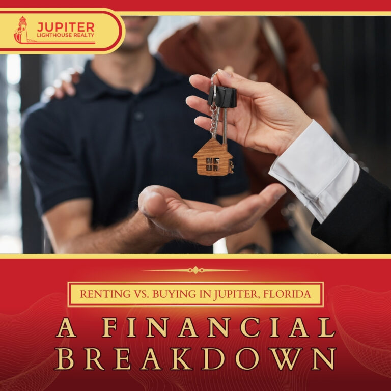 Renting vs. Buying in Jupiter, Florida — A Financial Breakdown